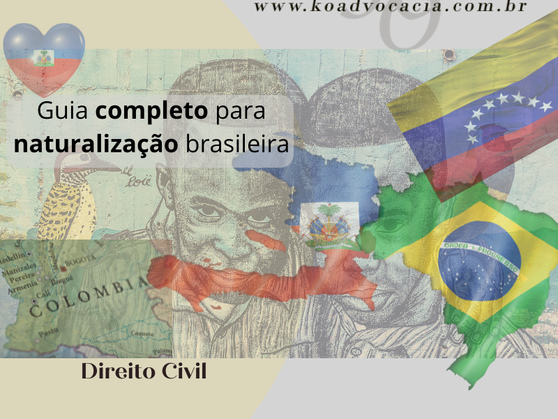 Guia COMPLETO para naturalização brasileira